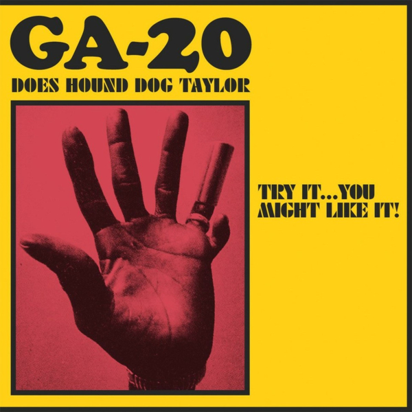 GA-20 - Does Hound Dog Taylor/Try It...You Might Like It! (colored) LP new