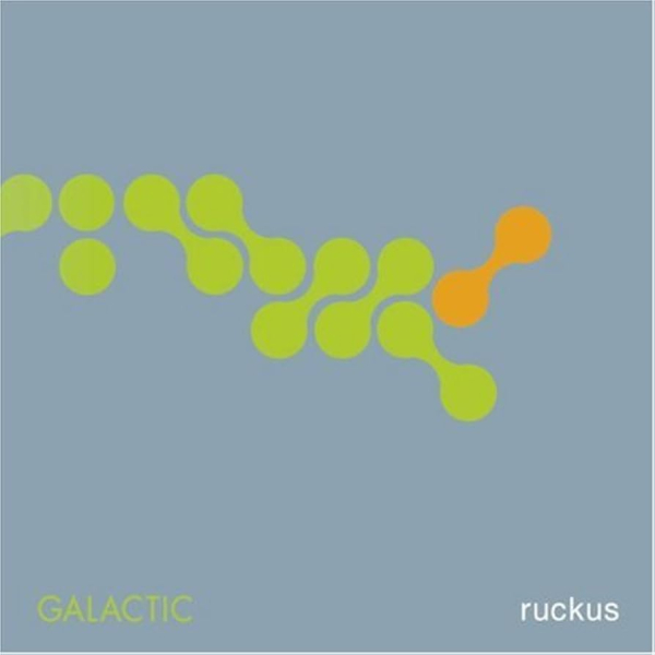 Galactic - Ruckus CD new