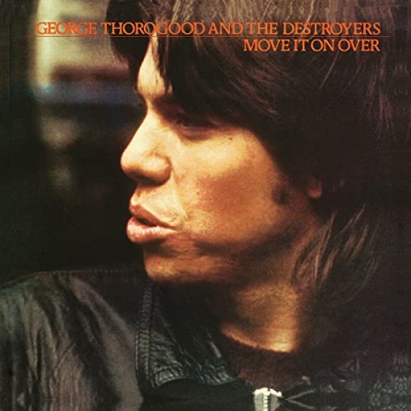 George Thorogood And The Destroyers - Move It On over LP used