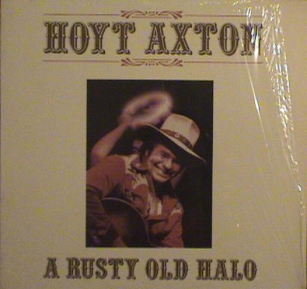 Hoyt Axton - A Rusty Old Halo LP used