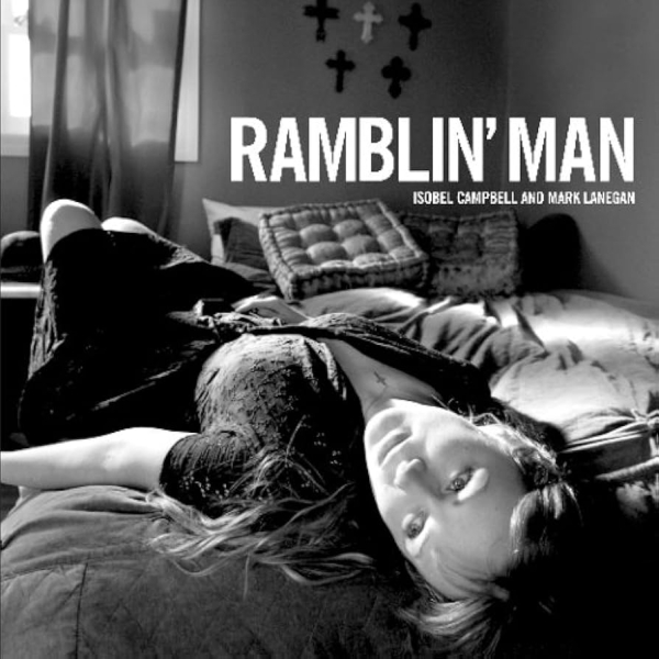 Isobel Campbell & Mark Lanegan - Ramblin' Man CD-Single used