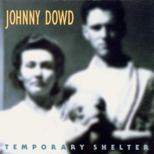 Johnny Dowd - Temporary Shelter CD used