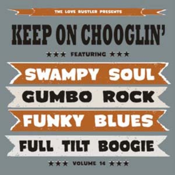 Keep On Chooglin' - Vol. 14/Mississippi Kid CD