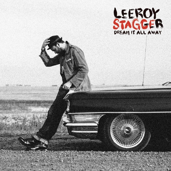 Leeroy Stagger - Dream It All Away CD new