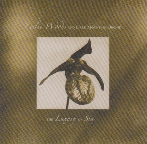 Leslie Woods And Dark Mountain Orchid - The Luxury Of Sin 2-CD new