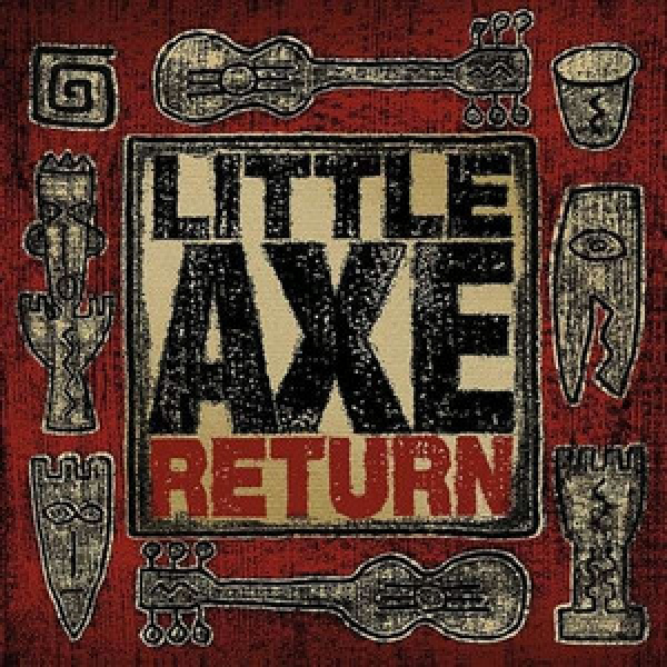 Little Axe - Return CD used