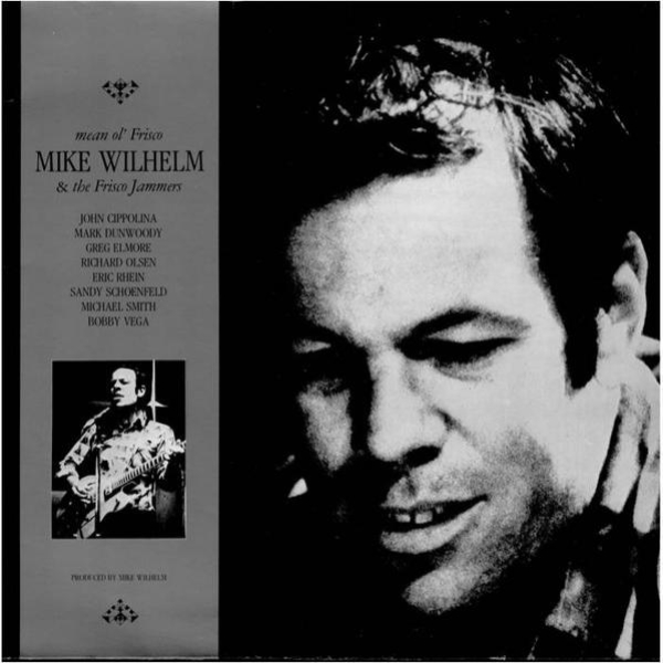Mike Wilhelm & The Frisco Jammers - Mean Ol' Frisco LP used