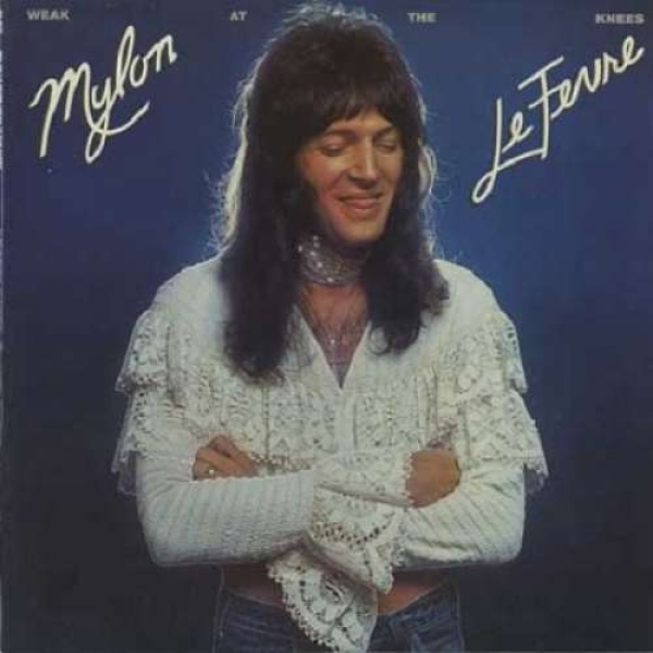 Mylon LeFevre - Weak At The Knees LP used