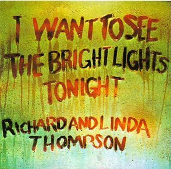 Richard & Linda Thompson - I Want To See The Bright Lights Tonight (rem. + exp.) CD used
