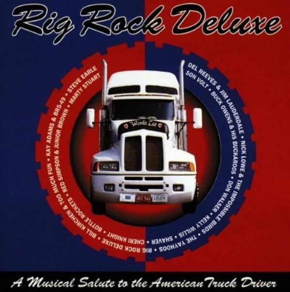 Rig Rock Deluxe - A Musical Salute To The American Truck Driver CD used