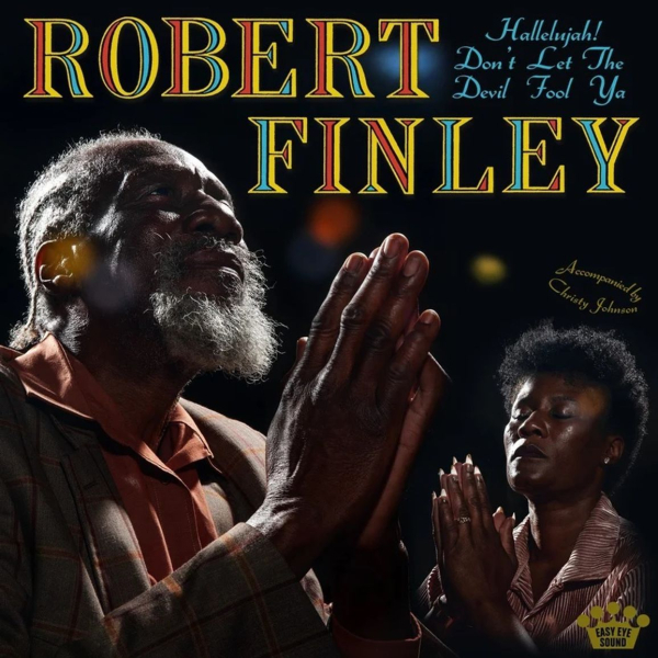 Robert Finley - Hallelujah! Don't Let The Devil Fool Ya (col. Vinyl) LP new
