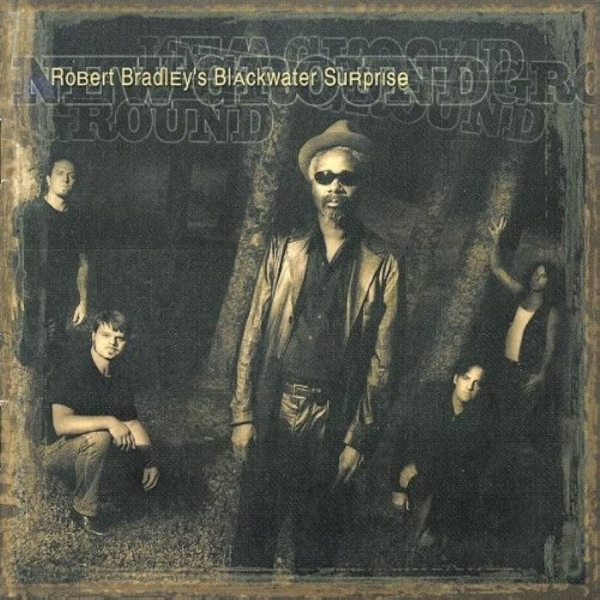 Robert Bradley's Blackwater Surprise - New Ground CD new