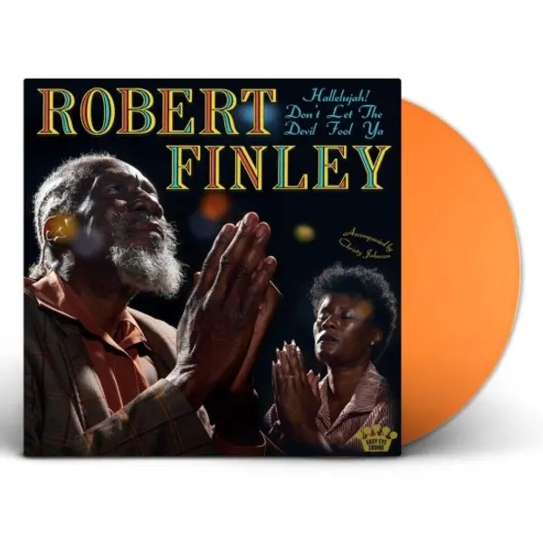 Robert Finley - Hallelujah! Don't Let The Devil Fool Ya (col. Vinyl) LP new
