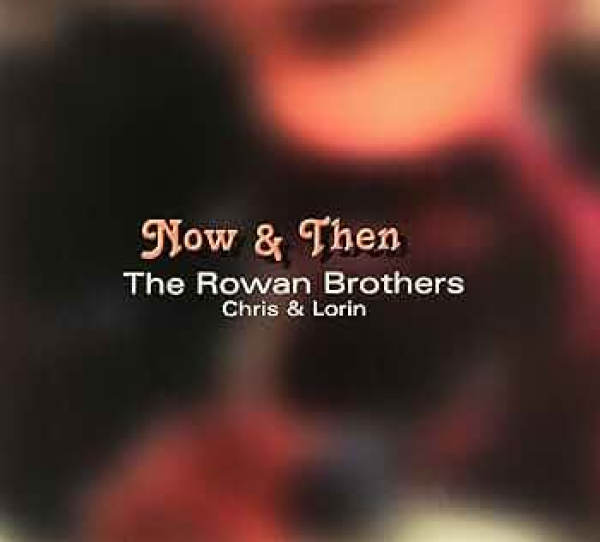 Rowan Brothers - Now & Then 2-CD used