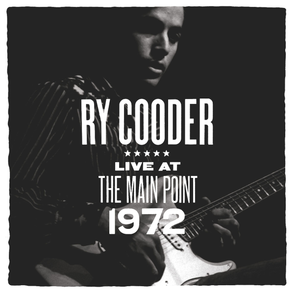 Ry Cooder -  Live at The Main Point 1972 LP new