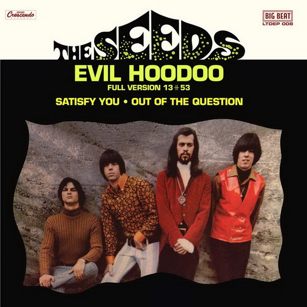 Seeds - Evil Hoodoo 10" new