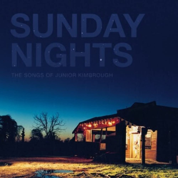 Sunday Nights - The Songs of Junior Kimbrough CD used