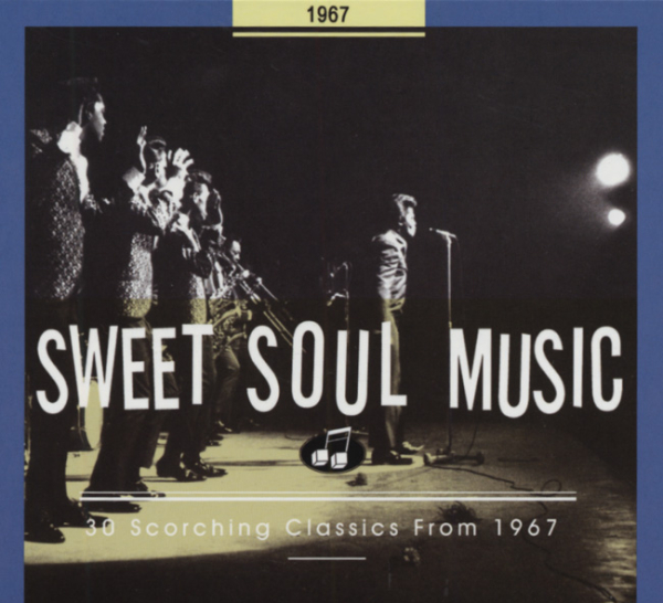 Sweet Soul Music - 30 Scorching Classics From 1967 CD used