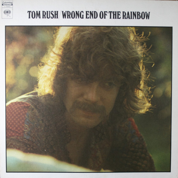 Tom Rush - Wrong End Of The Rainbow LP used