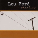 Lou Ford - Sad, But Familiar CD used